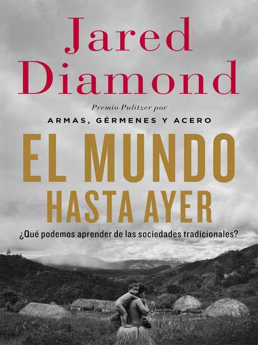 Title details for El mundo hasta ayer by Jared Diamond - Wait list